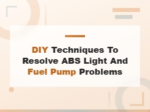 Diy Fix Abs Light and Fuel Pump Problems at Home Guide