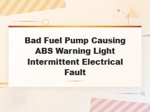 Bad Fuel Pump Causing Abs Warning Light: Intermittent Electrical Fault Diagnosis